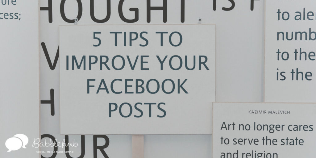 5 Tips to Improve Your Facebook Posts