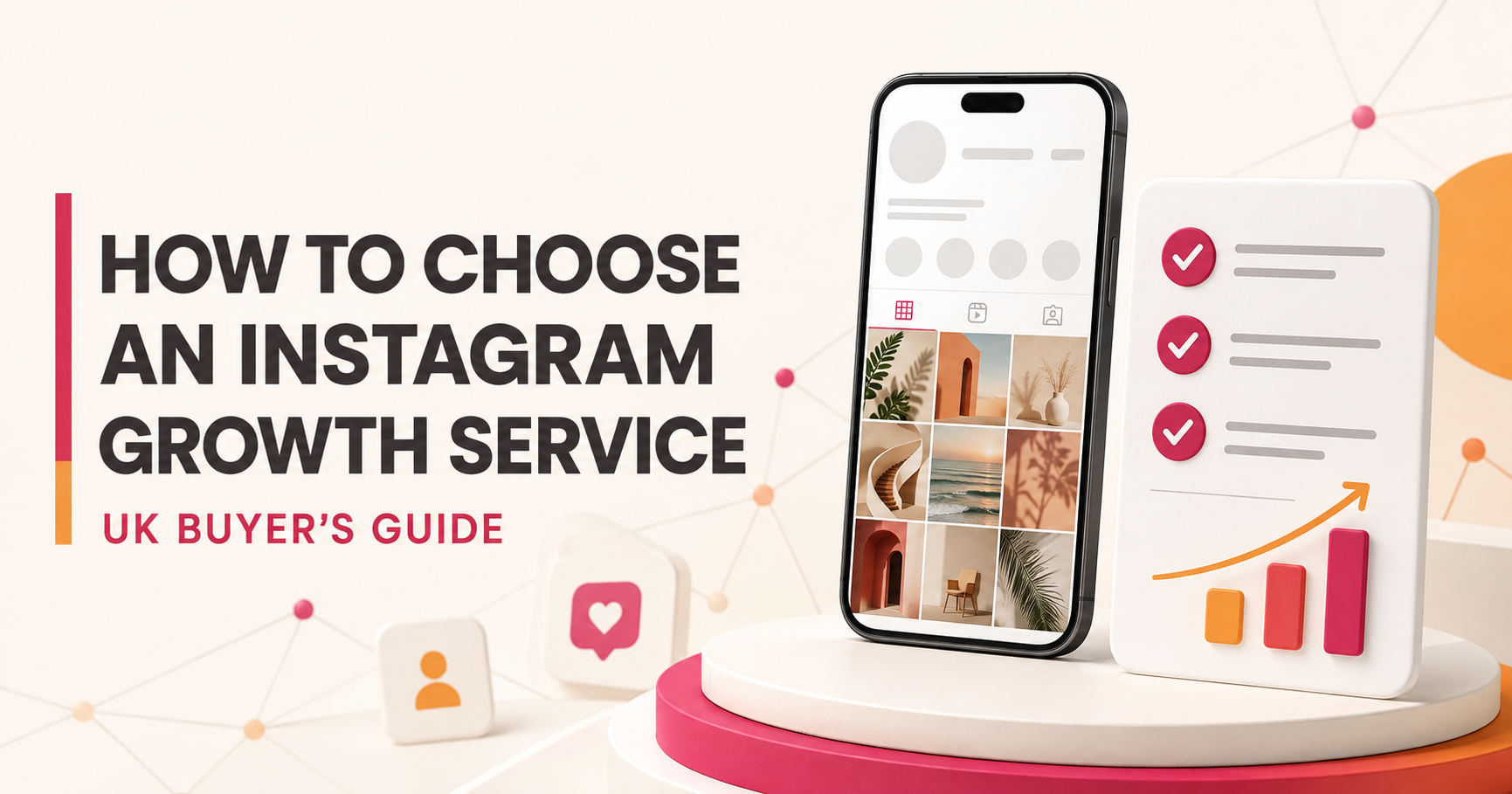 Checklist for choosing an Instagram growth service in the UK Checklist for choosing an Instagram growth service in the UK